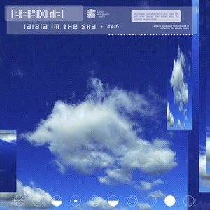 lalala im the sky + spin