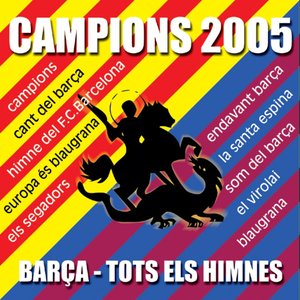 Barça : Tots els himnes (Campion 2005)