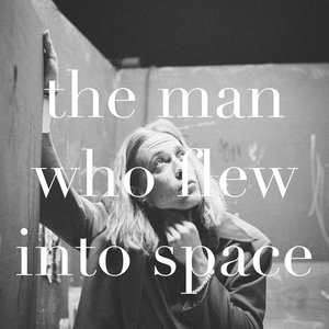 the man who flew into space - Single