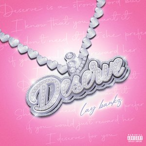 I Deserve - Single