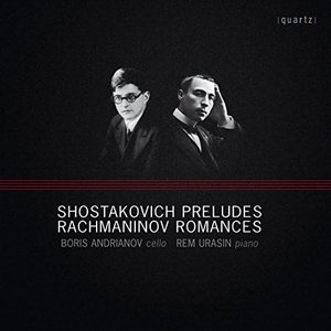 Shostakovich: Preludes - Rachmaninoff: Romances