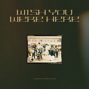 Wish You Were Here - Single
