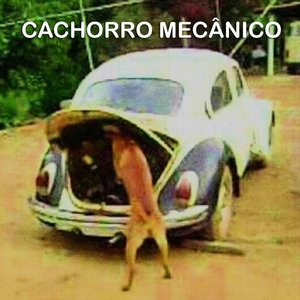 Cachorro Mecânico