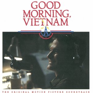 Good Morning Vietnam (The Original Motion Picture Soundtrack)