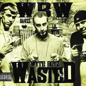 Wyte Boyz Wasted