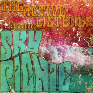 The Active Listener Introduces Sky Picnic