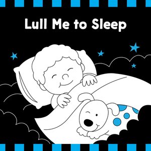 Lull Me to Sleep