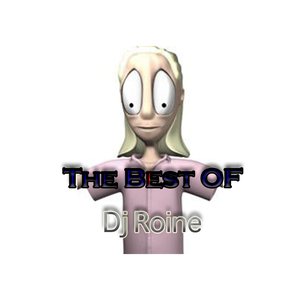 The Best Of Dj Roine