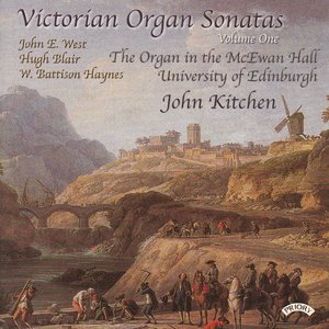 Victorian Organ Sonatas - Vol 1 - Organ of the McEwan Hall, University of Edinburgh
