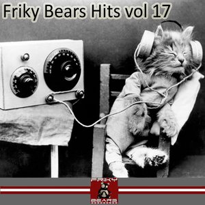 Friky Bears Hits, Vol. 17