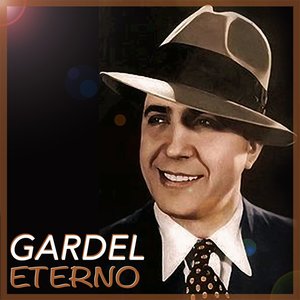 Gardel Eterno