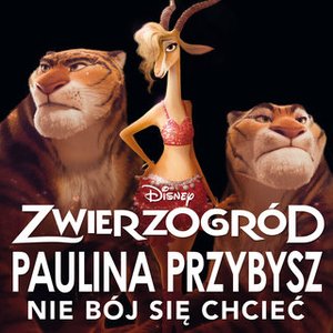 Nie Bój Się Chcieć (z filmu "Zwierzogród")