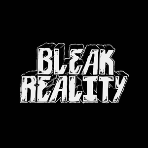 Bleak Reality