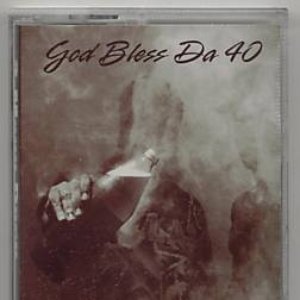 God Bless Da 40