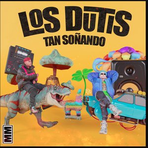 Los Dutis Tan Soñando