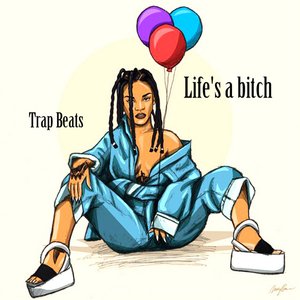 Life's a Bitch