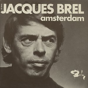 Amsterdam: The Best of Jacques Brel