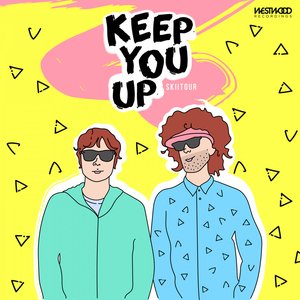 Keep You Up EP