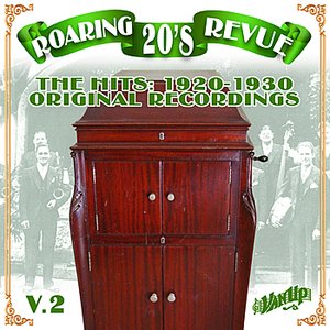 Roaring 20's Revue Vol. 2: The Hits 1920-1930