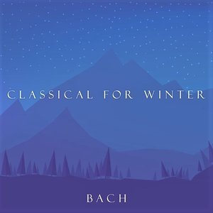 Classical for Winter: Bach