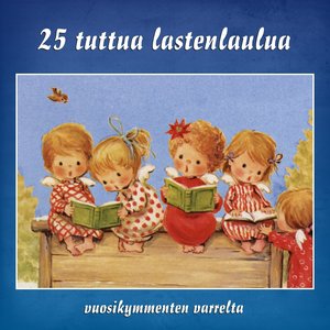 25 tuttua lastenlaulua