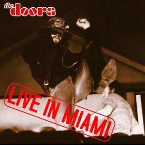 The Doors - Miami 1969 - Zortam Music