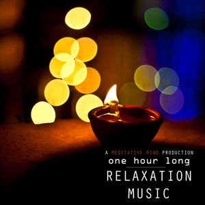 Meditative Mind - One Hour Long Relaxation Music - Zortam Music