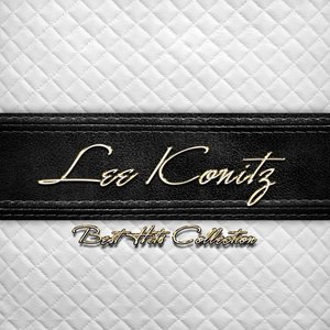 Best Hits Collection of Lee Konitz