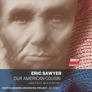 Eric Sawyer: Our American Cousin