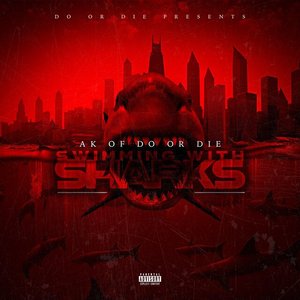 AK OF DO OR DIE SWIMMING WITH SHARKS