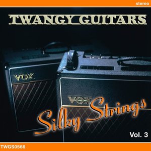 Twangy Guitars - Silky Strings, Vol. 3