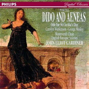 Purcell: Dido & Aeneas; Ode for St. Cecilia's Day