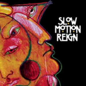 Slow Motion Reign