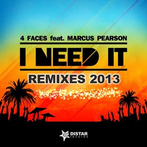 I Need It (feat. Marcus Pearson) [Remix 2013]