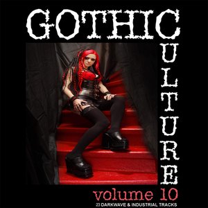 Gothic Culture Vol.10 - 24 Darkwave & Industrial Tracks