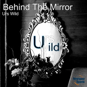 Behind The Mirror