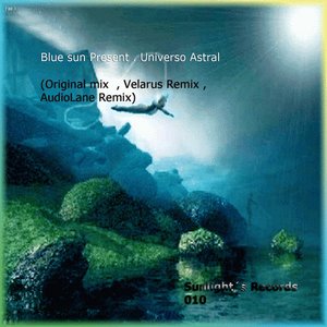 Blue Sun Present: Universo Astral