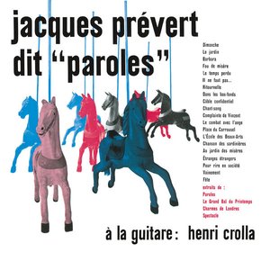Jacques Prévert dit "paroles"