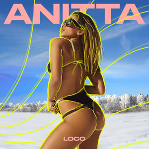 Anitta - Loco - Single - Zortam Music