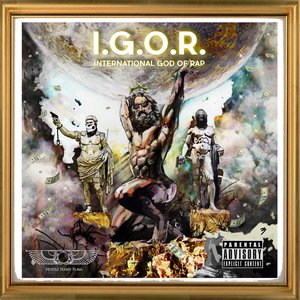 I.G.O.R. (International God of Rap)