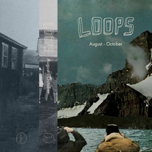 Image for 'Loops | August - October'