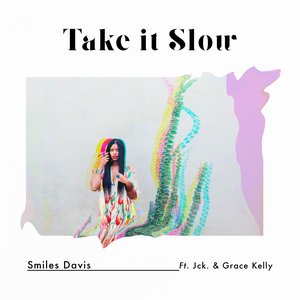 Take It Slow (feat. Jck. & Grace Kelly)