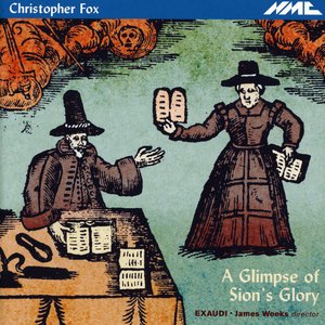 Christopher Fox: A Glimpse of Sion's Glory