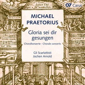 Praetorius: Gloria sei dir gesungen