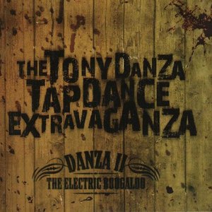 Danza II: The Electric Boogalo