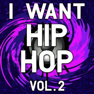 I Want Hip Hop, Vol. 2