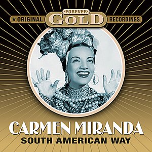Forever Gold - South American Way (Remastered)