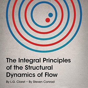 The Integral Principles of the Structural Dynamics of Flow