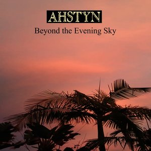 Beyond the Evening Sky