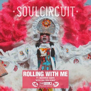 Rolling With Me (I Got Love) [feat. Maverick Sabre] - Single